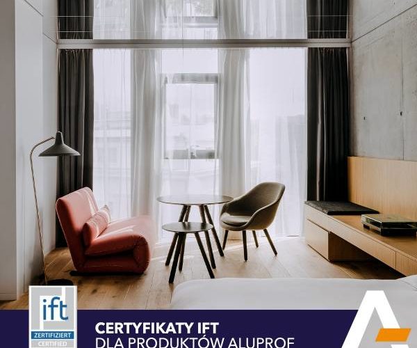 Kolejne certyfikaty IFT Rosenheim dla systemów Aluprof