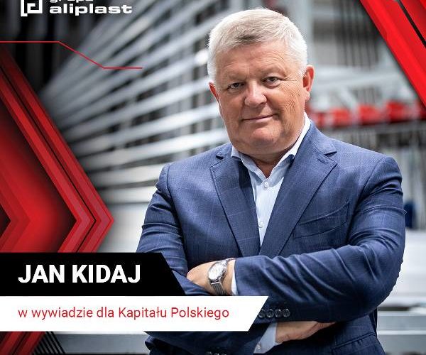 Prezes Aliplast w wywiadzie dla Kapitału Polskiego: Zrozumienie i otwartość