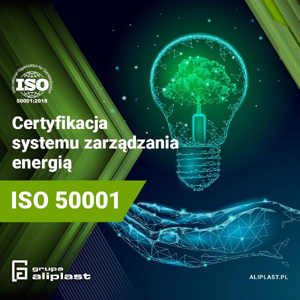 Aliplast wdraża certyfikat ISO 50001