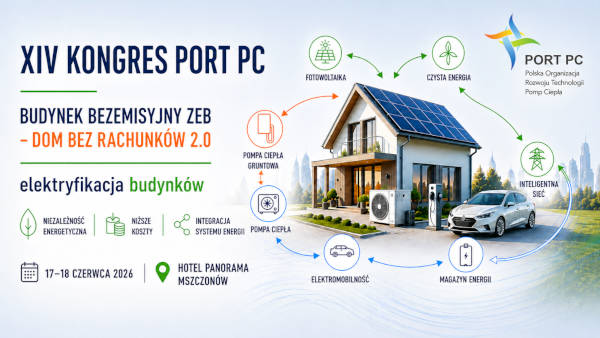„Budynek bezemisyjny ZEB – Dom bez rachunków 2.0” – zapraszamy na XIV Kongres PORT PC